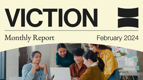 Viction February’s Highlights